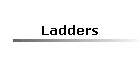 Ladders